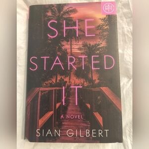 She Started It hardcover novel
